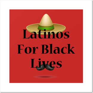 Latinos For Black Lives, Latina support black people, Africa, Africa Gift, Africa Vacation, Africa Lover Posters and Art